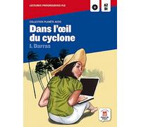 Dans l'oeil du cyclone: Lecture progressive A2-B1
