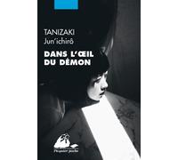 Dans l'oeil du démon - Jun'ichiro Tanizaki - Philippe Picquier - Poche - Roman