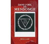 Dans l'Oeil du Mensonge