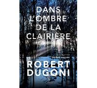 Dans l'ombre de la clairière