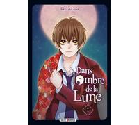 Dans l'ombre de la lune T01 - Saki Aikawa - Soleil - broché - Manga