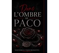 Dans L'ombre De Paco