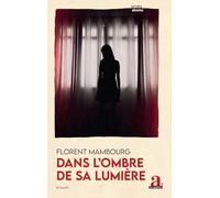 Dans l'ombre de sa lumière