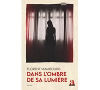 Dans l'ombre de sa lumière