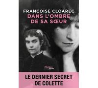 Dans l'ombre de sa soeur Françoise Cloarec (Auteur)
