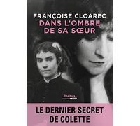 Dans l'ombre de sa soeur Françoise Cloarec (Auteur)