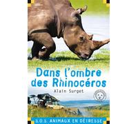 Dans l'ombre des rhinocéros - Alain Surget - Calligram - Poche - Roman junior dès 9 ans