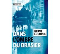 Dans l'ombre du brasier