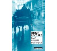 Dans l'ombre du brasier