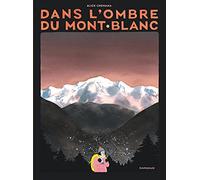 Dans l'ombre du mont Blanc