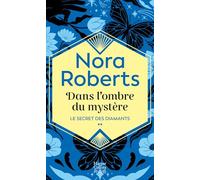 Nora Roberts – Dans l'ombre du mystère – Le Secret des Diamants (Tome 2) – Poche