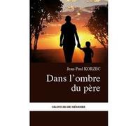 Dans l'ombre du père Jean-Paul Korzec (Auteur)