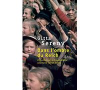 Dans l'ombre du Reich: Enquêtes sur le traumatisme allemand (1938-2001)