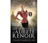 Dans l'ombre du roi - Cécilia Correia - J'ai Lu - Poche - Roman