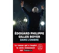 Dans l'ombre - Edouard Philippe - Lgf - Poche - Roman