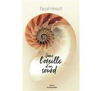 Dans l'oreille d'un sourd Pascal Hérault (Auteur)