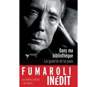 Dans ma bibliothèque La guerre et la paix - Marc Fumaroli - Belles Lettres - broché - Essai