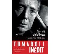 Dans ma bibliothèque Marc Fumaroli (Auteur), Pierre Laurens (Préface)