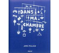 Dans ma chambre - James Mollison - Textuel - broché - Beau livre