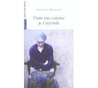 Dans Ma Cuisisne Je T'attends