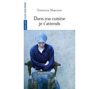 Dans ma cuisisne je t'attends
