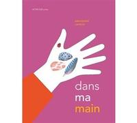 Dans ma main Amandine Laprun (Auteur)
