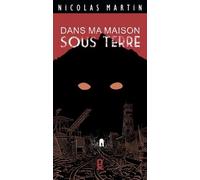Dans ma maison sous terre