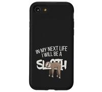 dans ma Prochaine Vie, Je Serai Un Paresseux Coque pour iPhone SE (2020) / 7/8