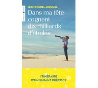 Jean-Michel Audoual – Dans ma tête cognent dix milliards d'étoiles – Roman – Poche