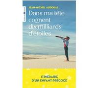 Dans ma tête cognent dix milliards d'étoiles Jean-Michel Audoual (Auteur)