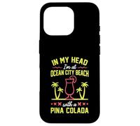 dans ma tête, Je suis à Ocean City Beach avec Une Pina Colada Coque pour iPhone 16 Pro