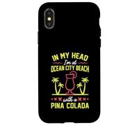 dans ma tête, Je suis à Ocean City Beach avec Une Pina Colada Coque pour iPhone X/XS