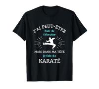 Dans ma tête karate humour karateka homme karate drole T-Shirt
