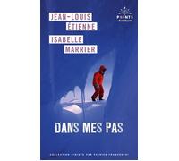 Dans mes pas - Jean-Louis Etienne - Points - Poche - Guide