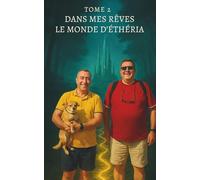 Dans mes rêves - Tome 2 : Le Monde d’Éthéria