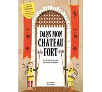 Dans Mon Château Fort - Avec Un Château Fort Pop Up À Construire