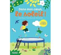 Dans mon coeur, le soleil ! Histoires pour grandir en confiance