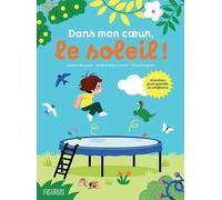 Dans mon coeur, le soleil ! Histoires pour grandir en confiance - Audrey Bouquet - Fleurus - cartonné - Album jeunesse