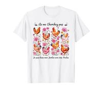 dans Mon Jardin avec Mes Poules Pondeuses, éleveurs Amateurs T-Shirt