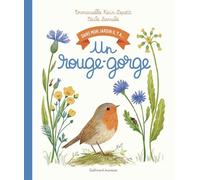 Emmanuelle Kecir-Lepetit – Dans mon jardin, il y a... – Un rouge-gorge – Cartonné