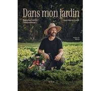 Dans mon jardin. recoltez enfin l'abondance - Jean-Martin Fortier - Cardinal Ca - broché - Guide