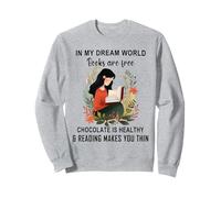 dans Mon Monde de rêve, Les Livres sont gratuits, Le Chocolat est sain Sweatshirt