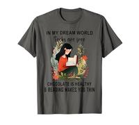 dans Mon Monde de rêve, Les Livres sont gratuits, Le Chocolat est sain T-Shirt