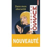 Dans mon obscurité - Valentin Musso - Points - Poche - Roman