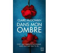 Dans mon ombre - Claire McGowan - Hauteville - Poche - Roman