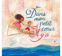 Dans mon petit coeur il y a