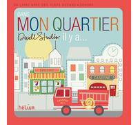 Dans mon quartier, il y a...