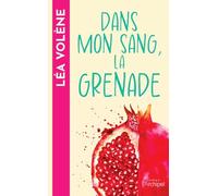 Dans mon sang, la grenade