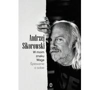 Dans mon signe la Balance - Andrzej Sikorowski (Buch auf Polnisch)