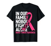 Dans notre famille, personne ne lutte seul contre le cancer du sein T-Shirt